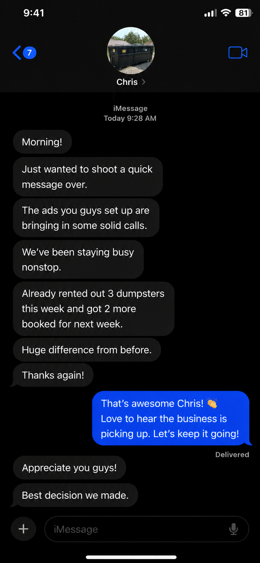 Client text: rented 3 dumpsters and 2 more booked